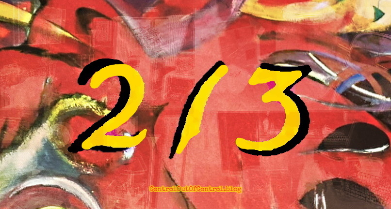 213 Things from Apartment 213 - Control out of Control